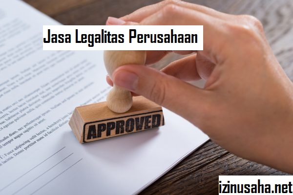 Jasa Legalitas Perusahaan Terbaik Di Jakarta