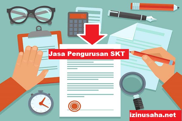 Jasa Pengurusan SKT Terbaru
