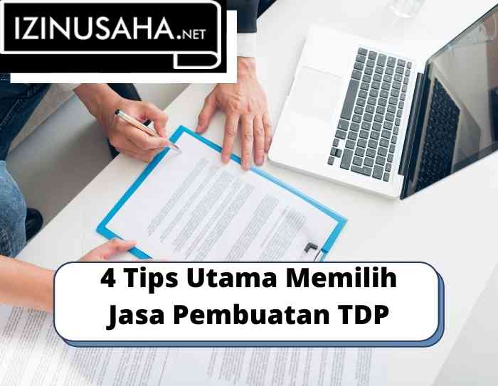 4 Tips Utama Memilih Jasa Pembuatan TDP