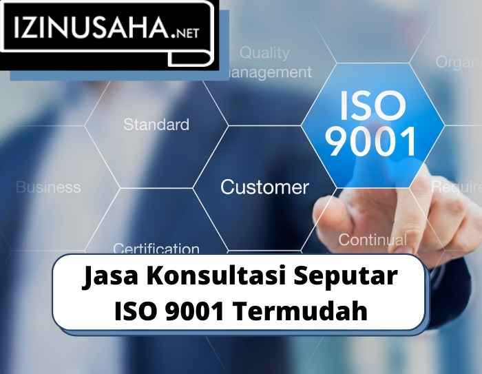 Jasa Konsultasi Seputar ISO 9001 Termudah